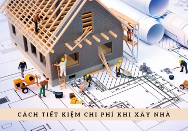 Những lưu ý khi thi công nhà phố để không tốn tiền